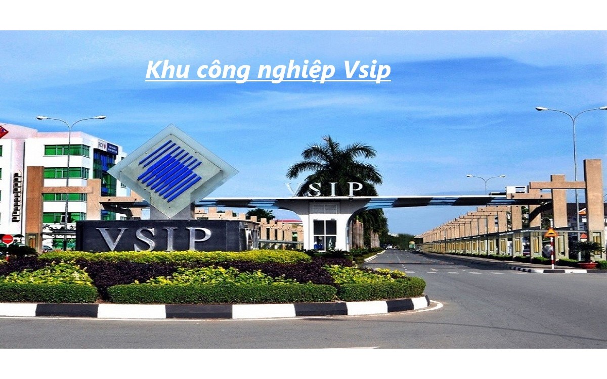 Khu công nghiệp Vsip và dịch vụ tiện ích cho doanh nghiệp.